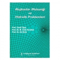 Akışkanlar Mekaniği ve Hidrolik Problemleri - M. Emin Karahan, Cemil Ilgaz, Atıl Bulu