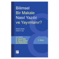 Bilimsel Bir Makale Nasıl Yazılır ve Yayımlanır? - Barbara Gastel, Robert A. Day