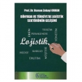 Dünya'da ve Türkiye'de Lojistik Sektörünün Gelişimi - Osman Zekayi Orhan