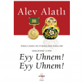 Eyy Uhnem! Eyy Uhnem! - Alev Alatlı