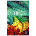  İki Dünyanın Hikayesi - Süleyman Eryiğit