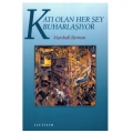  Katı Olan Her Şey Buharlaşıyor - Marshall Berman