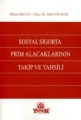  Sosyal Sigorta Prim Alacaklarının Takip ve Tahsili - Mesut Balcı - Halil Yılmaz
