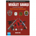  Vekalet Savaşı Stratejisi Ekseninde Gizli Kuvvet İstihbarat - Hasan Ateş