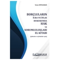 Borçluların İcra ve İflas Hukukunda Hak ve Sorumlulukları El Kitabı - Yavuz Süphandağ