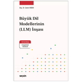  Büyük Dil Modellerinin (LLM) İnşası - Caner Erden