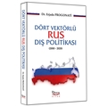  Dört Vektörlü Rus Dış Politikası (2000-2020) - Erjada Progonati
