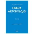 Hukuk Metodolojisi Cilt: II - Osman Gökhan Antalya