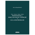 Medeni Hukuk ve Borçlar Hukuku Terimleri ve Kullanım Örnekleri - İlhan Helvacı