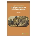  Osmanlı Dönemi İzmir Medrese ve Kütüphaneleri - Yasin Taş