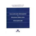  Tek Satıcılık Sözleşmesi ve Finansal Kiralama Sözleşmeleri - Mehmet Aygüneş
