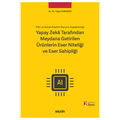  Yapay Zeka Tarafından Meydana Getirilen Ürünlerin Eser Niteliği ve Eser Sahipliği - Tuğçe Karabağ