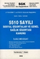 5510 Sayılı Sosyal Sigortalar ve Genel Sağlık Sigortası Kanunu İlgili Mevzuat - Memduh Yelekçi, Muammer Gezici