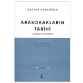  Arasokakların Tarihi - Dücane Cündioğlu