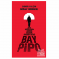 Bay Pipo - Soner Yalçın, Doğan Yurdakul