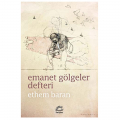 Emanet Gölgeler Defteri - Ethem Baran