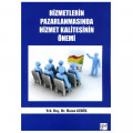  Hizmetlerin Pazarlanmasında Hizmet Kalitesinin Önemi - Hasan Gedik