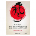 Lao Tzu Tao Yolu Öğretisi - Doğan Kuban