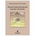  Osmanlı İmparatorluğu'nda Sosyalist Hareketler - Georges Haupt, Paul Dumont