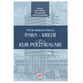  1923'den Günümüze Türkiyede Para-Kredi ve Kur Politikaları - İlhan Eroğlu