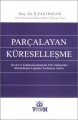  Parçalayan Küreselleşme - İlyas Doğan