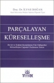 Parçalayan Küreselleşme - İlyas Doğan