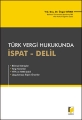  Türk Vergi Hukukunda İspat Delil - Özgür Biyan