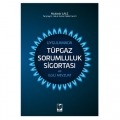  Tüpgaz Sorumluluk Sigratası ve İlgili Mevzuat - Muktedir Lale