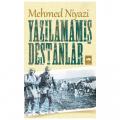  Yazılamamış Destanlar - Mehmed Niyazi