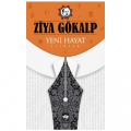 Yeni Hayat - Ziya Gökalp