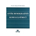  Antik Demokrasinin Kuruluş Süreci - Maksut Mumcuoğlu