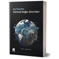  Dış Ticarette Küresel Değer Zincirleri - Özgür Tonus, Ali Benli