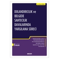  Dolandırıcılık ve Belgede Sahtecilik Davalarında Yargılama Süreci - Erhan Günay