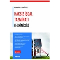  Haksız İşgal Tazminatı (Ecrimisil) - Nurdoğan Ünal, Emine Özleyen