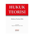  Hukuk Teorisi - Axel Birk, Christian Fischer, Bernd Rüthers