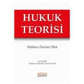 Hukuk Teorisi- Axel Birk, Christian Fischer, Bernd Rüthers