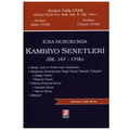  İcra Hukukunda Kambiyo Senetleri - Talih Uyar, Alper Uyar, Cüneyt Uyar