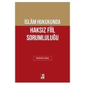  İslam Hukukunda Haksız Fiil Sorumluluğu - Mustafa Ünal