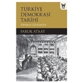 Türkiye Demokrasi Tarihi - Faruk Ataay