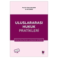  Uluslararası Hukuk Pratikleri - İslam Safa Kaya, Ali Cengiz