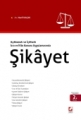  Açıklamalı ve İçtihatlı Şikayet - Nazif Kaçak