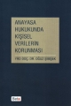 Anayasa Hukukunda Kişisel Verilerin Korunması - Oğuz Şimşek