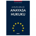 Avrupa Birliği Anayasa Hukuku - Mustafa Tayyar Karayiğit