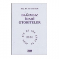 Bağımsız İdari Otoriteler - Ali Ulusoy