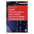 Hizmet Sağlayıcıları ve Aracı Hizmet Sağlayıcılarının Yükümlülükleri - Harun Demirbaş