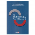 İş Hukukunda Yeni Yaklaşımlar 2 - Kübra Doğan Yenisey, Seda Ergüneş Emrağ