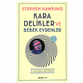  Kara Delikler ve Bebek Evrenler - Stephen Hawking