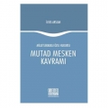  Milletlerarası Özel Hukukta Mutad Mesken Kavramı - İlyas Arslan