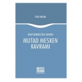 Milletlerarası Özel Hukukta Mutad Mesken Kavramı - İlyas Arslan