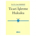 Ticari İşletme Hukuku - Sami Karahan